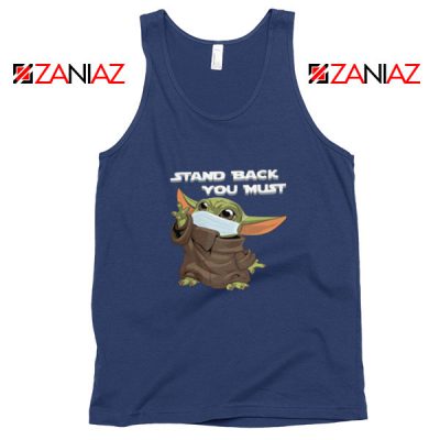 Baby Yoda Stand Back You Must Navy Blue Tank Top
