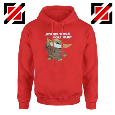 Baby Yoda Stand Back You Must Red Hoodie