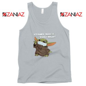 Baby Yoda Stand Back You Must Sport Grey Tank Top