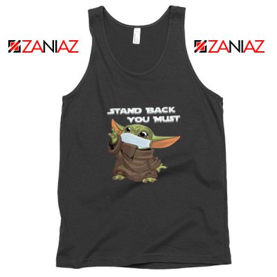 Baby Yoda Stand Back You Must Tank Top
