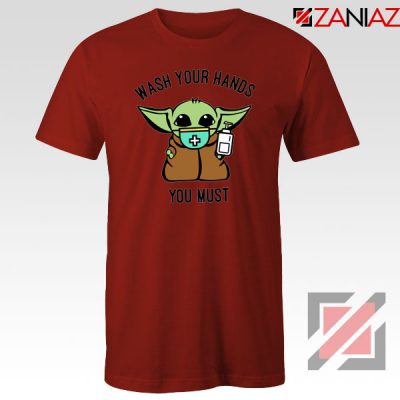 Baby Yoda Wash Your Hands Red Tshirt