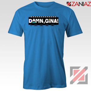 Damn Gina Martin Blue Tshirt
