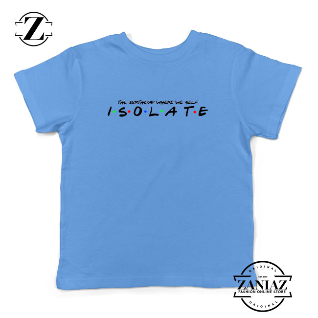 Friends Parody Isolate Light Blue Kids Tshirt