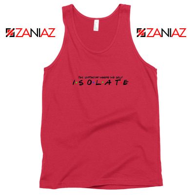 Friends Parody Isolate Red Tank Top