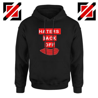 Haters Back Off Netflix Comedy Black Hoodie