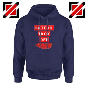 Haters Back Off Netflix Comedy Navy Blue Hoodie