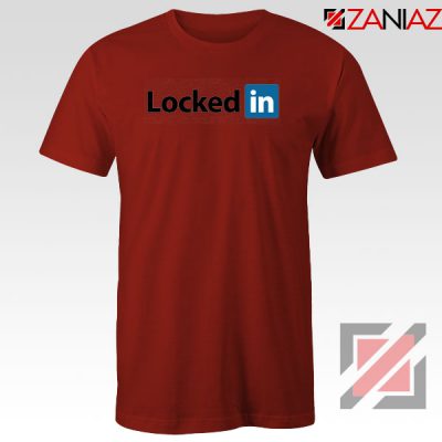 Locked In Quarantined Red Tshirt