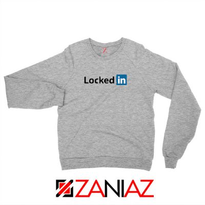 Locked In Quarantined Sport Grey Sweatshirt