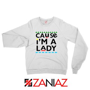 Martin Lawrence Cause I am A Lady Sweatshirt