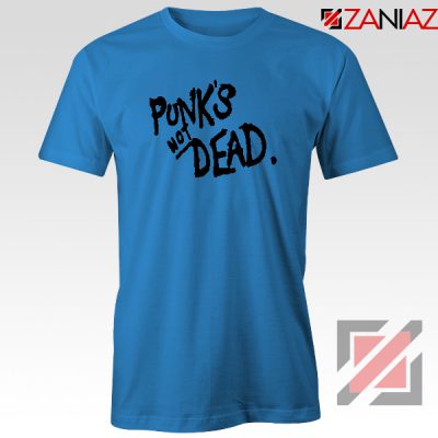 Punk's Not Dead Blue Tshirt