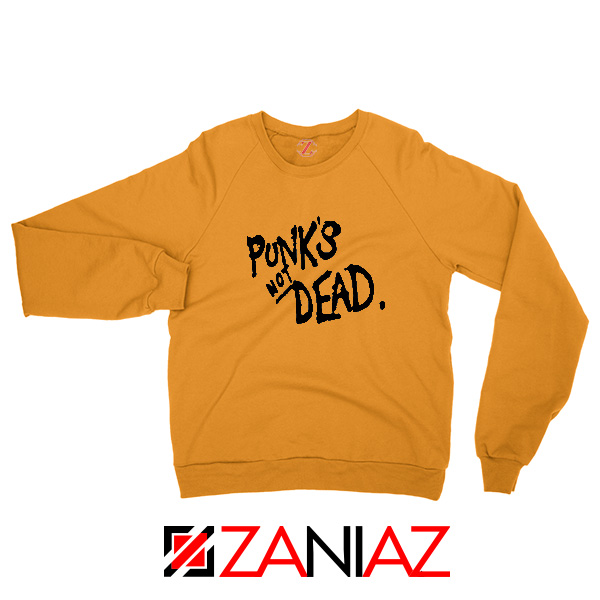 Punk's Not Dead Orange Sweatshirt