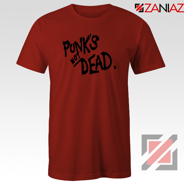 Punk's Not Dead Red Tshirt
