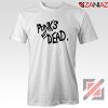 Punk's Not Dead Tshirt