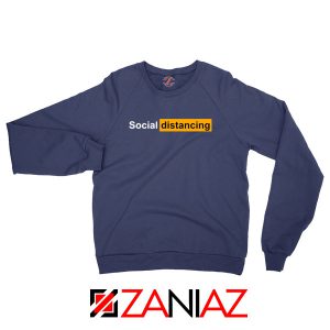Social Distancing Pandemic Navy Blue Sweatshirt