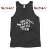 Social Distancing Social Club Tank Top