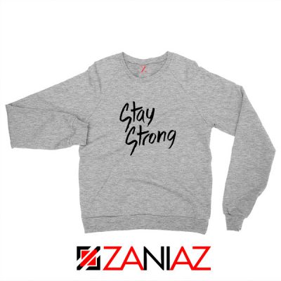 Stay Strong Demi Lovato Sport Grey Sweatshirt