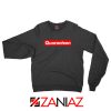 Brand Quarantine Sweatshirt