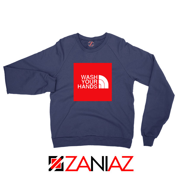 Wash Your Hands Covid 19 Navy Blue Sweatshirt