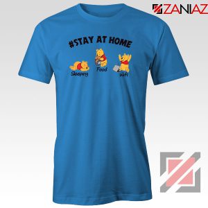 Winnie The Pooh Stay Home Blue Tshirt