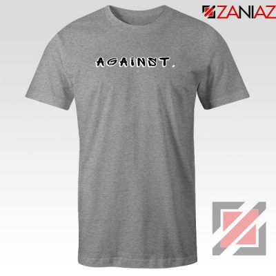Against American Protest Sport Grey Tshirt