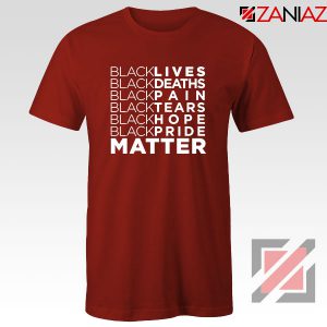 Black Lives Deaths Red Tshirt