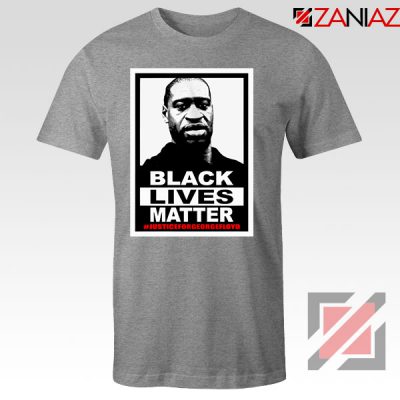 Black Lives Matter George Floyd Sport Grey Tshirt