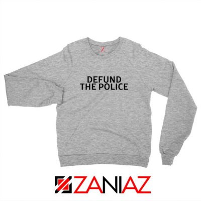 Defund The Police Sport Grey Sweatshirt