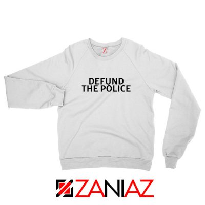 Defund The Police Sweatshirt
