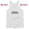 Defund The Police Tank Top
