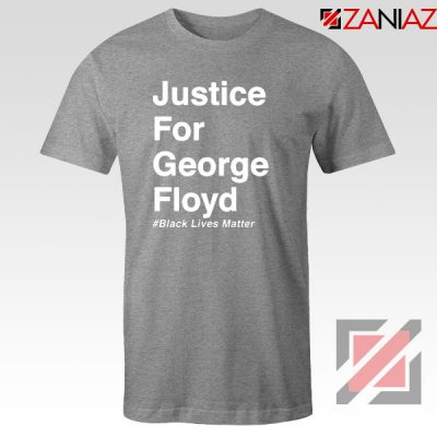 Justice for George Floyd Sport Grey Tshirt
