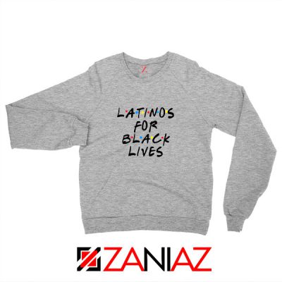 Latino For Black Lives Sport Grey Sweatshirt