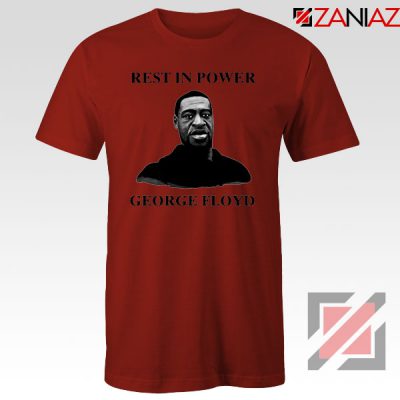 Rest In Power George Floyd Red Tshirt
