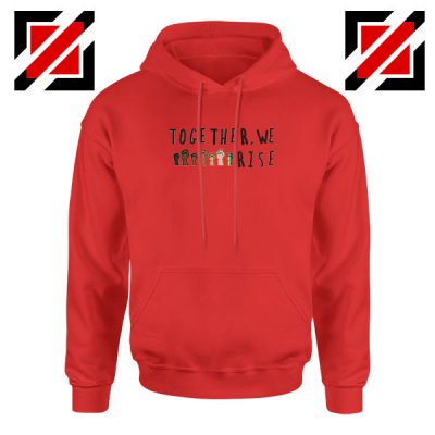 Together We Rise Red Hoodie