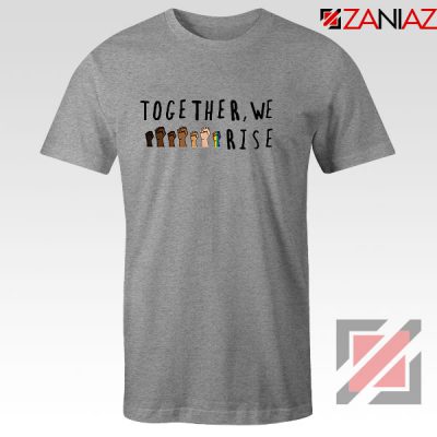 Together We Rise Sport Grey Tshirt