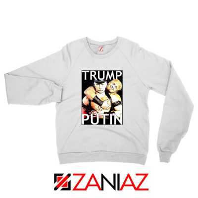 Trump and Putin Sweatshirt