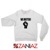 We Matter African American Sweatshirt