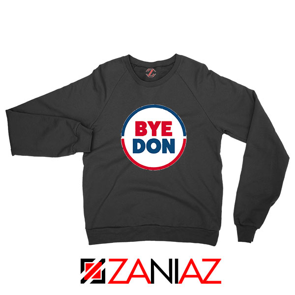 Bye Don Black Sweatshirt