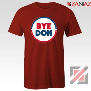 Bye Don Red Tshirt