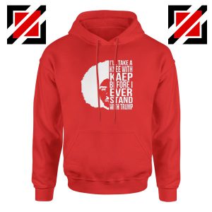 Colin Kaepernick Stand With Trump Red Hoodie