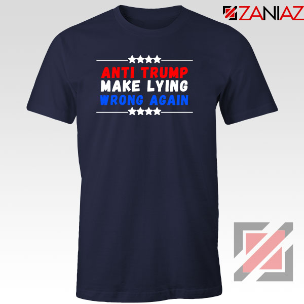 Make Lying Wrong Again Navy Blue Tshirt