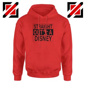 Straight Outta Disney Red Hoodie