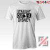 Straight Outta Disney Tshirt