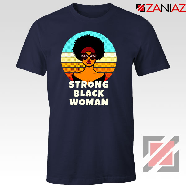 Strong Black Woman Navy Blue Tshirt