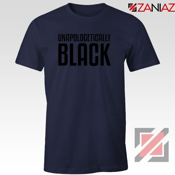 Unapologetically Black Navy Blue Tshirt