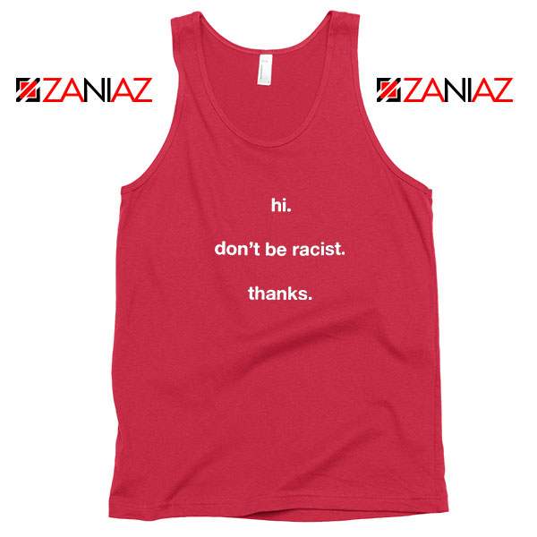 Dont Be Racist Red Tank Top