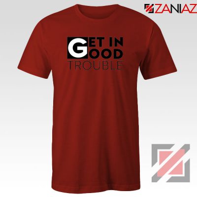 Get in Trouble Red Tshirt