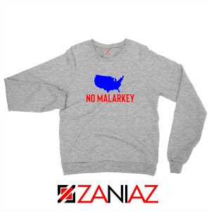 No Malarkey Joe Biden Sport Grey Sweatshirt