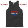 Register Show Up Vote Tank Top