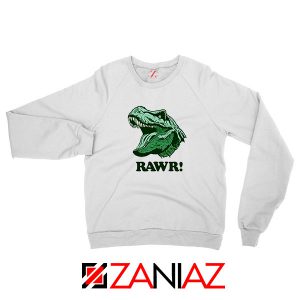 T Rex RAWR Sweatshirt