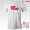 Elle Woods 2020 Tshirt